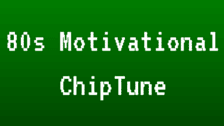 80s Motivational Chiptune