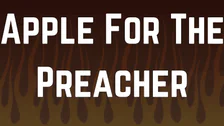 Apple For The Preacher