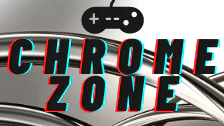 Chrome Zone