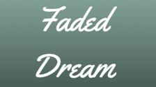 Faded Dream