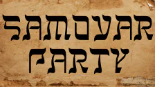 Samovar Party