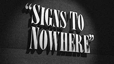 Signs To Nowhere