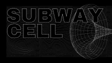 Subway Cell