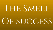 The Smell Of Success